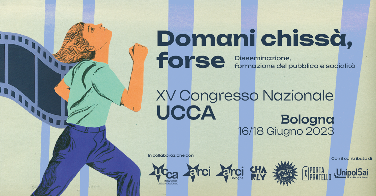 Domani chissà, forse - Dal 16 al 18 giugno a Bologna il XV Congresso Nazionale dell’Ucca