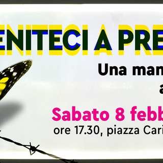 Veniteci a Prendere. 8 Febbraio ore 17.00 Piazza Carignano
