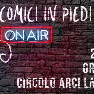 Comici in Piedi On Air - La Cricca