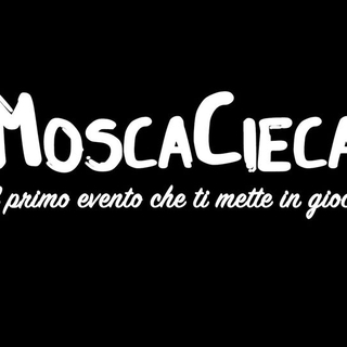 MoscaCieca // Quarto Appuntamento //
