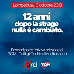 Lampedusa, 3 ottobre: 12 anni dopo la strage nulla è cambiato. Domani parte l’ottava missione di “TOM – Tutti gli Occhi sul Mediterraneo”