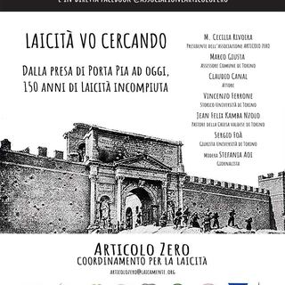 20 settembre: Laicità vo cercando, dalla presa di Porta Pia ad oggi 150 anni di laicità incompiuta