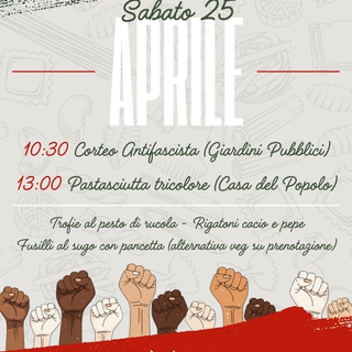 25 Aprile Asti: Corteo Antifascista | Pastasciutta Tricolore