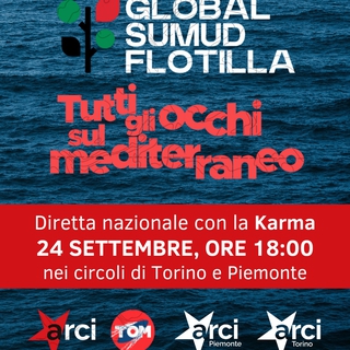 ARCI Piemonte in mobilitazione: diretta video in decine di circoli con l’equipaggio della Freedom Flotilla