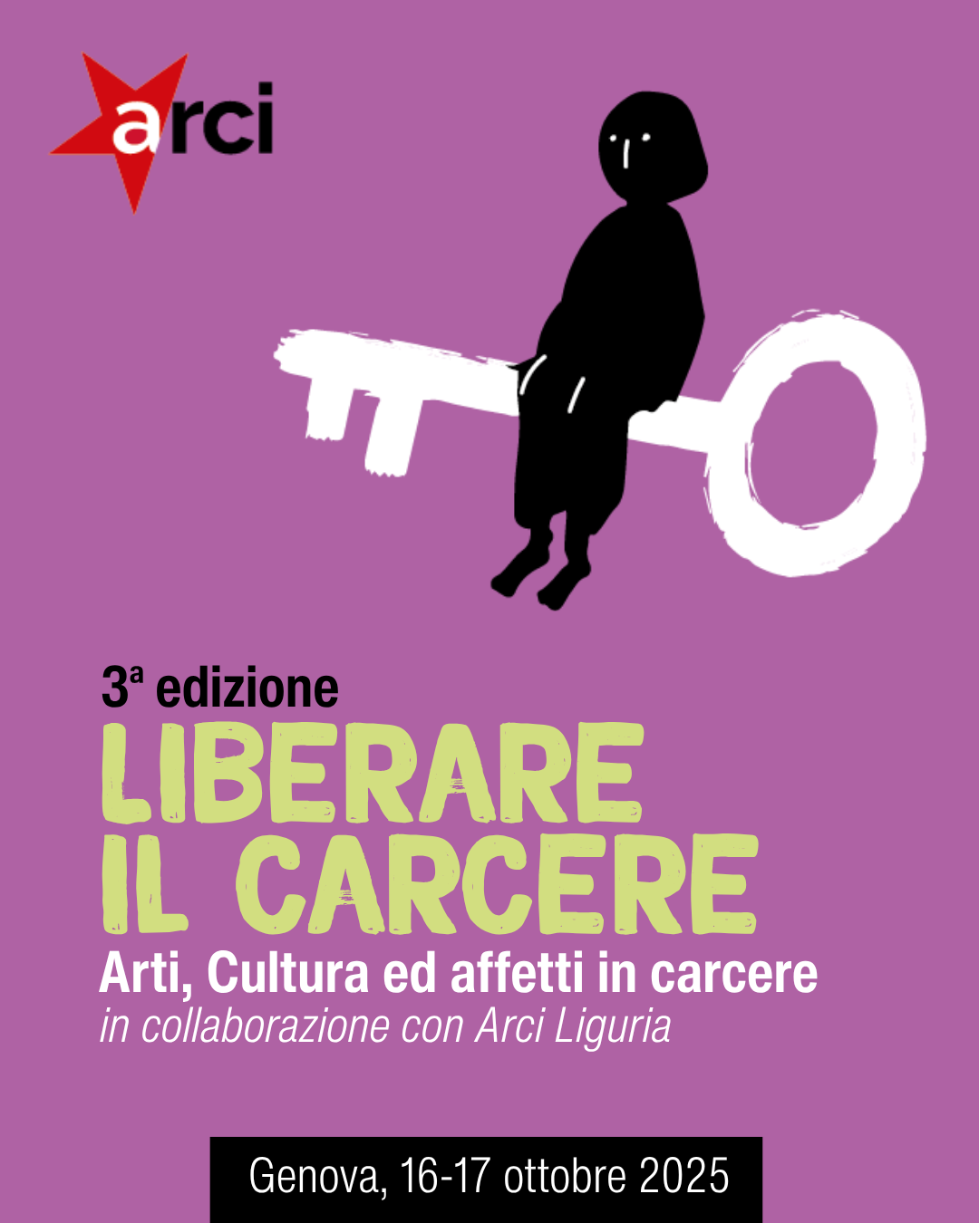 “Liberare il Carcere” 2025 – Arti, cultura e affetti in carcere