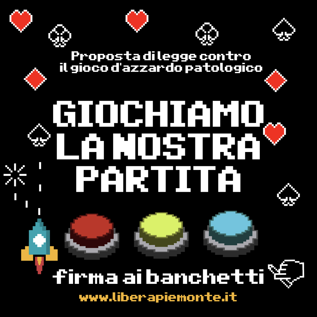 “Giochiamo la nostra partita” - Proposta di legge regionale d’iniziativa popolare, per la prevenzione e il contrasto alla diffusione del gioco d’azzardo patologico