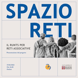 Spazio Reti – ll Runts per reti associative Evento di presentazione on line – 17 febbraio 2022 h. 16.00