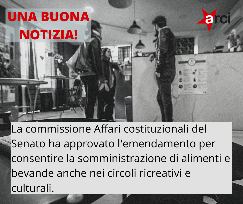 Senato, Chiavacci (Arci): “una buona notizia la somministrazione anche nei circoli ricreativi e culturali. Cancellata una incomprensibile discriminazione”