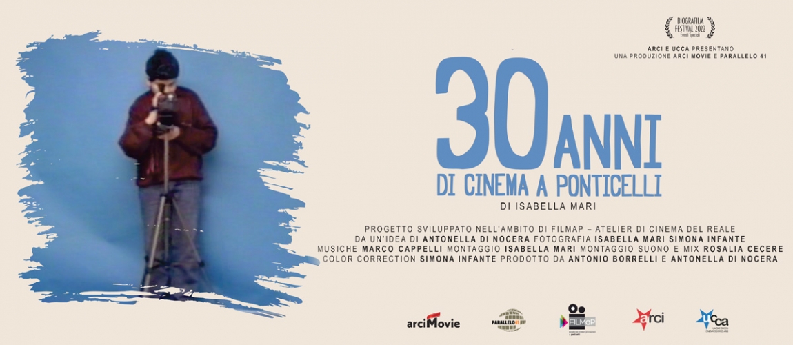 30 ANNI DI CINEMA A PONTICELLI - film di Isabella Mari 