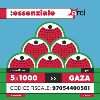 Essenziale come il tuo 5X1000 per Gaza