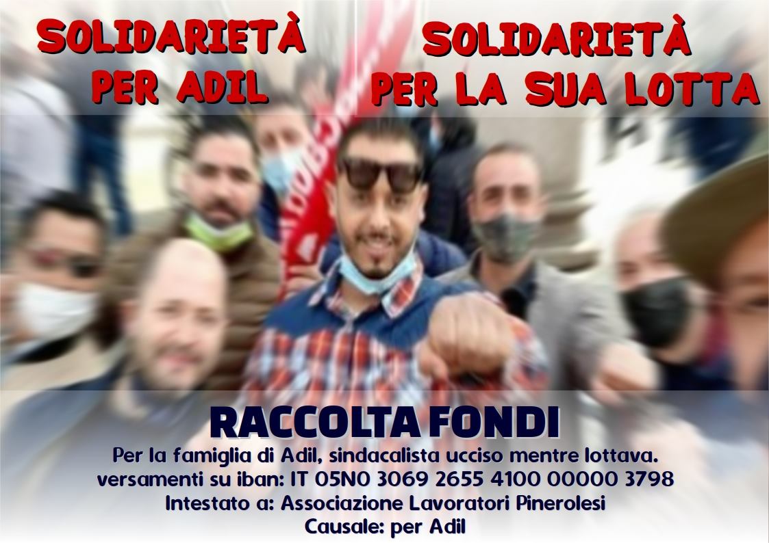 No allo sfruttamento: solidarietà ad Adil e alla sua lotta!