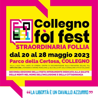 Torna la Collegno Fòl Fest - l'evento dedicato alla salute delle menti