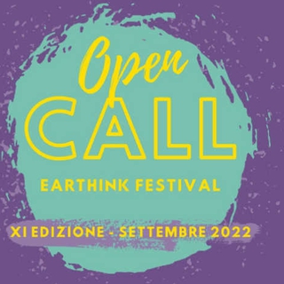 È on line il modulo per la presentazione di progetti artistici per l’undicesima edizione di Earthink Festival